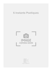 6 INSTANTS POETIQUES  CHANT