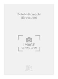 SOTOBA-KOMACHI (EVOCATION)