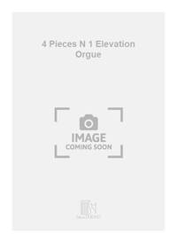 4 PIECES N 1 ELEVATION ORGUE  ORGUE