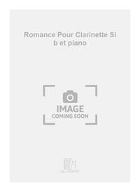 ROMANCE POUR CLARINETTE SI B ET PIANO CLARINETTE