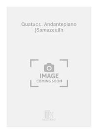 QUATUOR.. ANDANTEPIANO (SAMAZEUILH PIANO