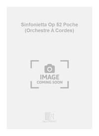 SINFONIETTA OP 52 POCHE (ORCHESTRE A CORDES) PARTITION