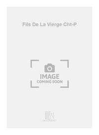 FILS DE LA VIERGE CHT-P CHANT