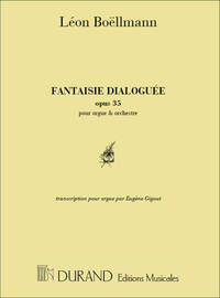 FANTAISIE DIALOGUEE, OPUS 35 ORGUE