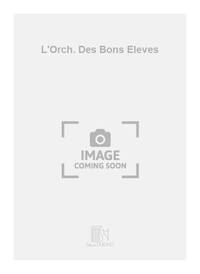 L'ORCH. DES BONS ELEVES  CHANT