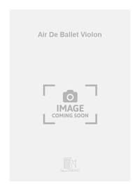 AIR DE BALLET VIOLON  VIOLON