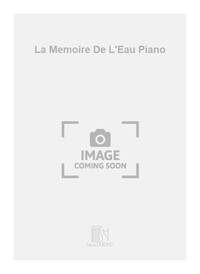 LA MEMOIRE DE L'EAU PIANO  PIANO