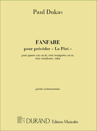 FANFARE POUR PRECEDER LA PERI -ENSEMBLE DE PARTITIONS