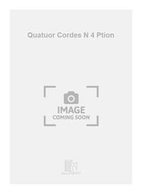 QUATUOR CORDES N 4 PTION  MUSIQUE D'ENSEMBLE