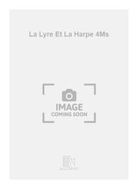 LA LYRE ET LA HARPE 4MS PIANO