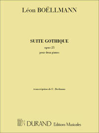 SUITE GOTHIQUE, OPUS 25 - POUR GRAND ORGUE PIANO