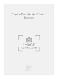 DANSE-DEVADASIS CHOEUR BASSES  CHANT