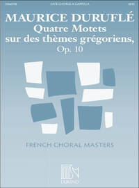 QUATRE MOTETS SUR DES THEMES GREGORIENS OP. 10 CHANT