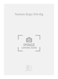 TANTUM ERGO CHT-OG CHANT
