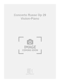 CONCERTO RUSSE OP 29 VIOLON-PIANO VIOLON