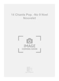 14 CHANTS POP. -NO 9 NOEL NOUVELET CHANT