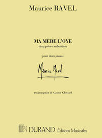 MA MERE L'OYE 2 PIANOS TRANSCRIT PAR G.CHOISNEL PIANO