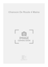 CHANSON DE ROUTE 4 MAINS  PIANO