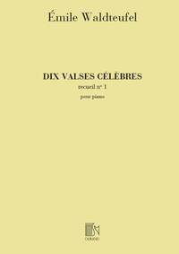 10 VALSES CELEBRES, POUR PIANO, VOLUME 1 PIANO