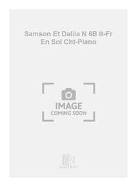 SAMSON ET DALILA N 6B IT-FR EN SOL CHT-PIANO CHANT