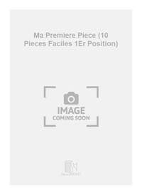 MA PREMIERE PIECE (10 PIECES FACILES 1ER POSITION) VIOLONCELLE