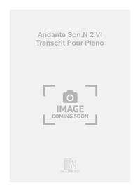 ANDANTE SON.N 2 VL TRANSCRIT POUR PIANO  PIANO