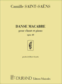 DANSE MACABRE CHANT-PIANO (PAROLES DE HENRI CHANT