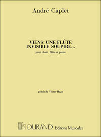 VIENS! UNE FLUTE INVISIBLE SOUPIRE...