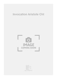 INVOCATION ARISTOTE CHT CHANT