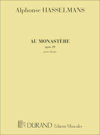 AU MONASTERE. ESQUISSE POUR LA HARPE, OPUS 29 HARPE