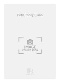 PETIT PONEY PIANO  PIANO