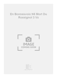 EN BONNESVOIX N5 MORT DU ROSSIGNOL 3 VX CHANT