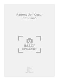 PARTONS JOLI COEUR CHT-PIANO  CHANT