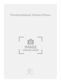 FONTAINEBLEAU VIOLON-PIANO VIOLON