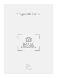 FRAGMENTS PIANO  PIANO