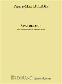 PIERRE-MAX DUBOIS : A PAS DE LOUP SAX MIB-PIANO - PARTITION