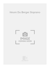 HEURE DU BERGER SOPRANO CHANT