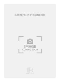 BARCAROLLE VIOLONCELLE  VIOLONCELLE