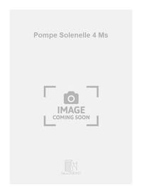 POMPE SOLENELLE 4 MS PIANO