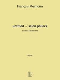 UNTITLED - SELON POLLOCK -PARTITION+PARTIES SEPAREES