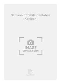SAMSON ET DALILA N 9 CANTABILE PIANO (KOSIECH) PIANO