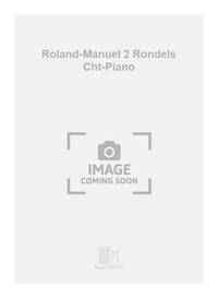 ROLAND-MANUEL 2 RONDELS CHT-PIANO  CHANT