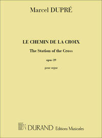 LE CHEMIN DE LA CROIX OPUS 29 ORGUE