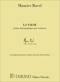 LA VALSE POEME CHOREGRAPHIQUE POUR ORCHESTRE PIANO