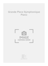 GRANDE PIECE SYMPHONIQUE PIANO  PIANO