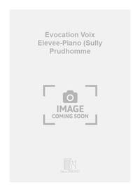 EVOCATION VOIX ELEVEE-PIANO (SULLY PRUDHOMME CHANT