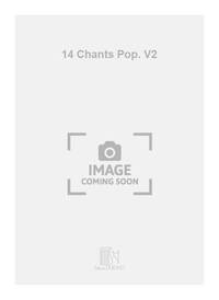 14 CHANTS POP. V2 CHANT