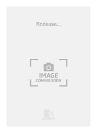 RODEUSE...CHANT-PIANO  CHANT