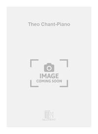 THEO CHANT-PIANO CHANT