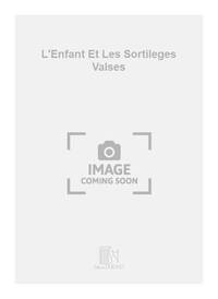 L'ENFANT ET LES SORTILEGES VALSES PIANO